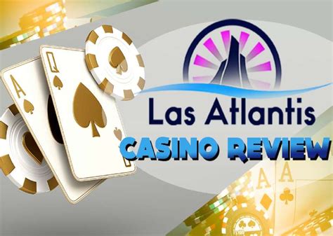 las atlantis casino bonus - Las Atlantis Casino Bonuses 